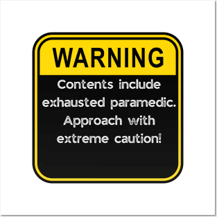 WARNING: Contents include exhausted paramedic! Posters and Art